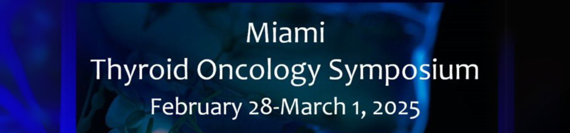 Miami Thyroid Oncology Symposium