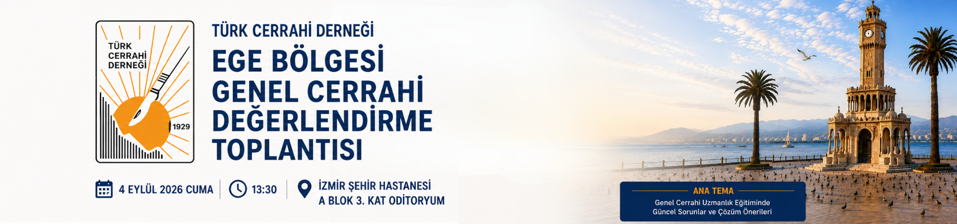  Türk Cerrahi Derneği Ege Bölgesi Genel Cerrahi Değerlendirme Toplantısı